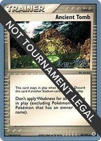 Ancient Tomb (87/101) (Dark Tyranitar Deck - Takashi Yoneda) [World Championships 2005]