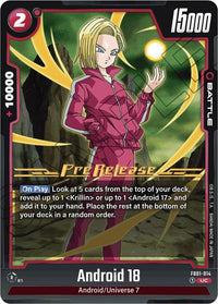 Android 18 (FB01-014) [Awakened Pulse Pre-Release Cards] - POKÉ JEUX