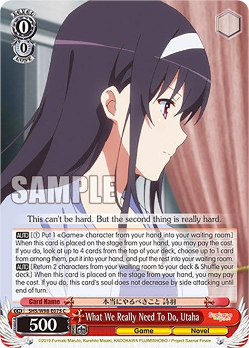 What We Really Need To Do, Utaha (SHS/W98-E075 C) [Saekano the Movie: Finale] - POKÉ JEUX