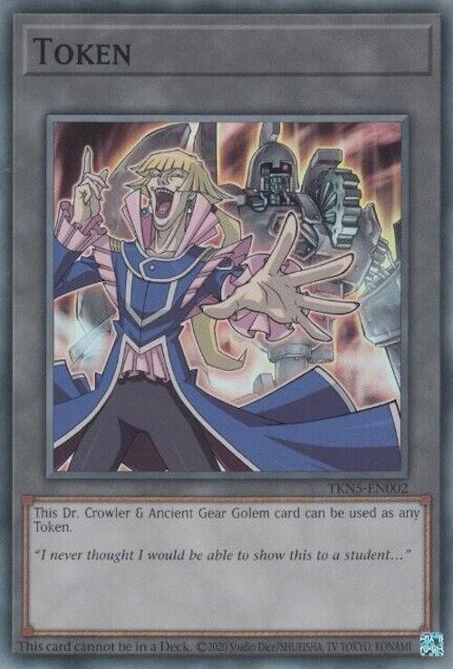 Token: Dr. Crowler and Ancient Gear Golem [TKN5-EN002] Super Rare - POKÉ JEUX