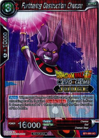 Furthering Destruction Champa (BT1-005) [Judge Promotion Cards]