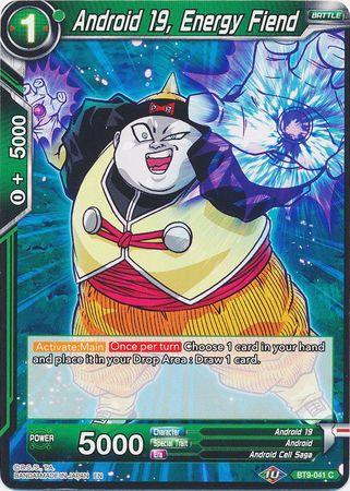 Android 19, Energy Fiend (BT9-041) [Universal Onslaught] - POKÉ JEUX