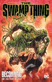 The Swamp Thing 1 : Becoming