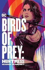 Birds of Prey : Huntress