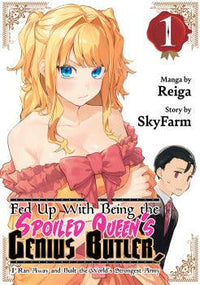 Fed Up With Being The Spoiled Queen's Genius Butler Vol 1 - POKÉ JEUX