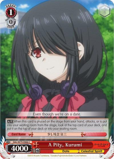 A Pity, Kurumi (DAL/W79-E066 C) [Date A Live] - POKÉ JEUX