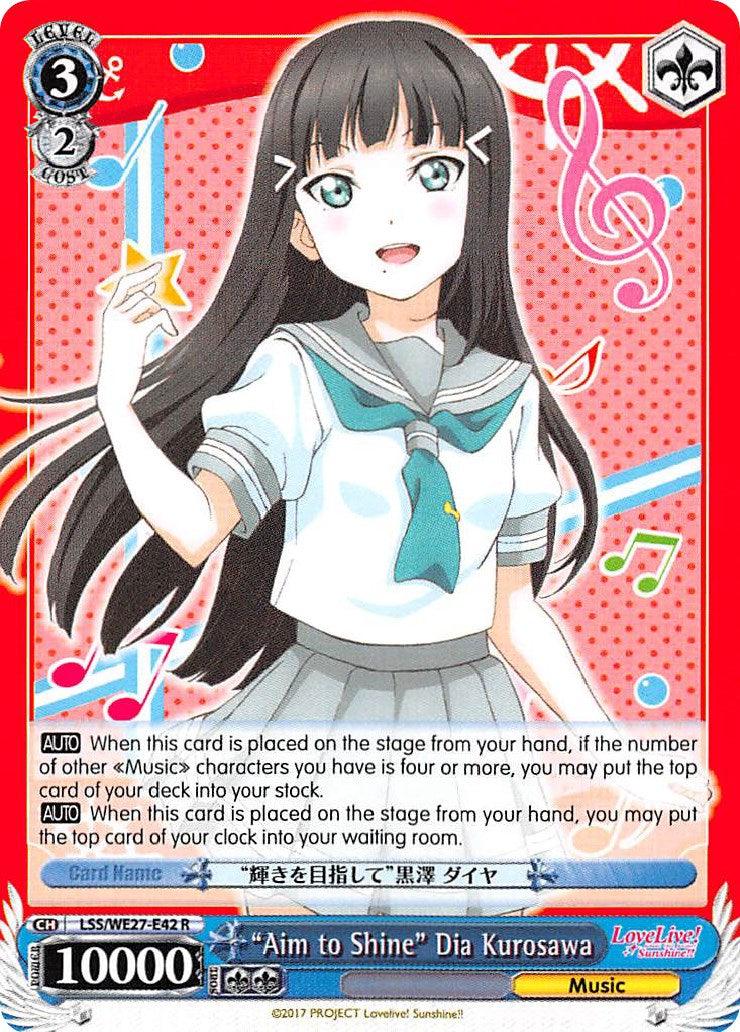 "Aim to Shine" Dia Kurosawa (LSS/WE27-E42 R) [Love Live! Sunshine!! Extra Booster] - POKÉ JEUX