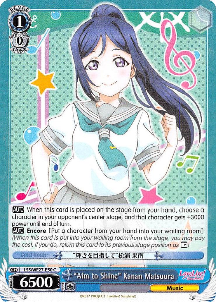 "Aim to Shine" Kanan Matsuura (LSS/WE27-E50 C) [Love Live! Sunshine!! Extra Booster] - POKÉ JEUX