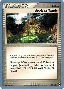 Ancient Tomb (87/101) (Dark Tyranitar Deck - Takashi Yoneda) [World Championships 2005] - POKÉ JEUX