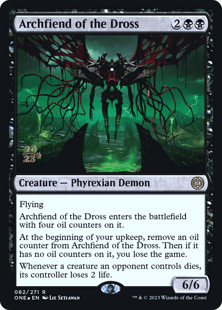 Archfiend of the Dross [Phyrexia: All Will Be One Prerelease Promos] - POKÉ JEUX