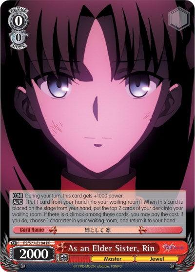 As an Elder Sister, Rin (FS/S77-E104 PR) [Fate/Stay Night [Heaven's Feel] Vol.2] - POKÉ JEUX