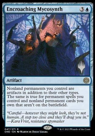 Encroaching Mycosynth (Promo Pack) [Phyrexia: All Will Be One Promos] - POKÉ JEUX