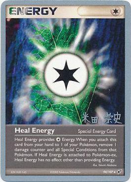 Heal Energy (94/107) (Dark Tyranitar Deck - Takashi Yoneda) [World Championships 2005] - POKÉ JEUX