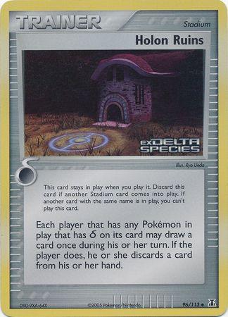 Holon Ruins (96/113) (Stamped) [EX: Delta Species] - POKÉ JEUX