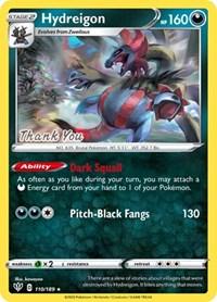 Hydreigon (110/189) (Thank You Promo) [Sword & Shield: Darkness Ablaze] - POKÉ JEUX