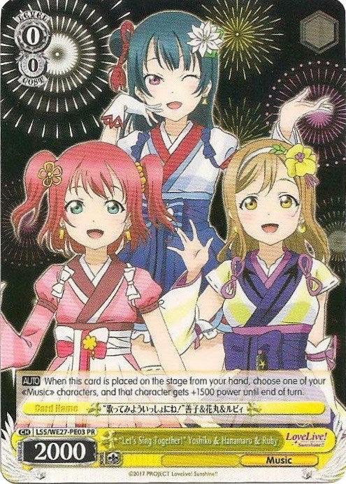 "Let's Sing Together!" Yoshiko & Hanamaru & Ruby (LSS/WE27-PE03 PR) (Promo) [Love Live! Sunshine!! Extra Booster] - POKÉ JEUX