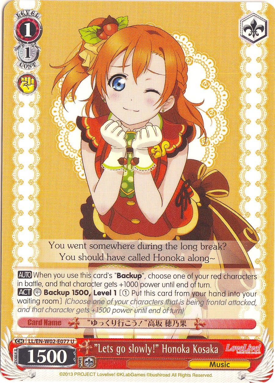 "Lets go slowly!" Honoka Kosaka (LL/EN-W02-E077 U) [Love Live! DX Vol.2] - POKÉ JEUX