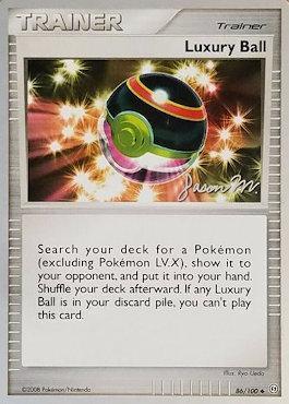 Luxury Ball (86/100) (Queengar - Jason Martinez) [World Championships 2009] - POKÉ JEUX