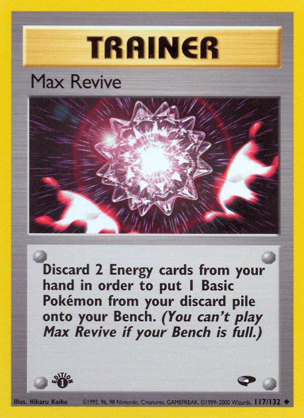 Max Revive (117/132) [Gym Challenge 1st Edition] - POKÉ JEUX