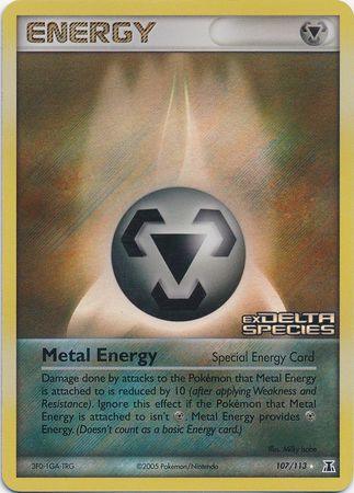 Metal Energy (107/113) (Stamped) [EX: Delta Species] - POKÉ JEUX