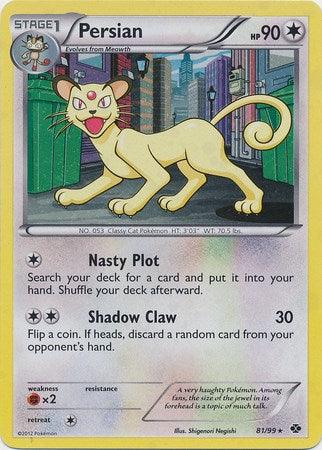 Persian (81/99) (Cosmos Holo) [Black & White: Next Destinies] - POKÉ JEUX