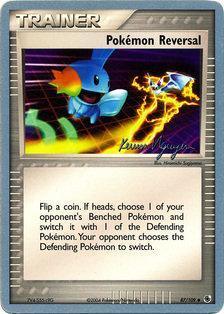 Pokemon Reversal (87/109) (Team Rushdown - Kevin Nguyen) [World Championships 2004] - POKÉ JEUX