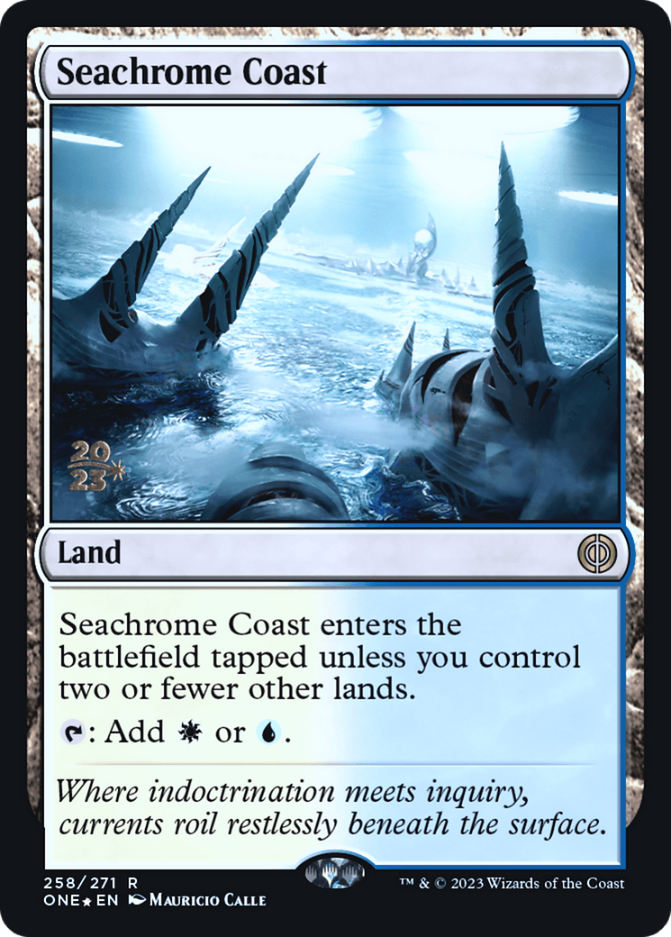 Seachrome Coast [Phyrexia: All Will Be One Prerelease Promos] - POKÉ JEUX