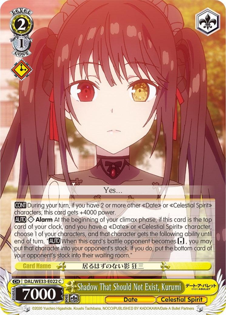 Shadow That Should Not Exist, Kurumi (DAL/WE33-E022 C) [Date A Bullet] - POKÉ JEUX