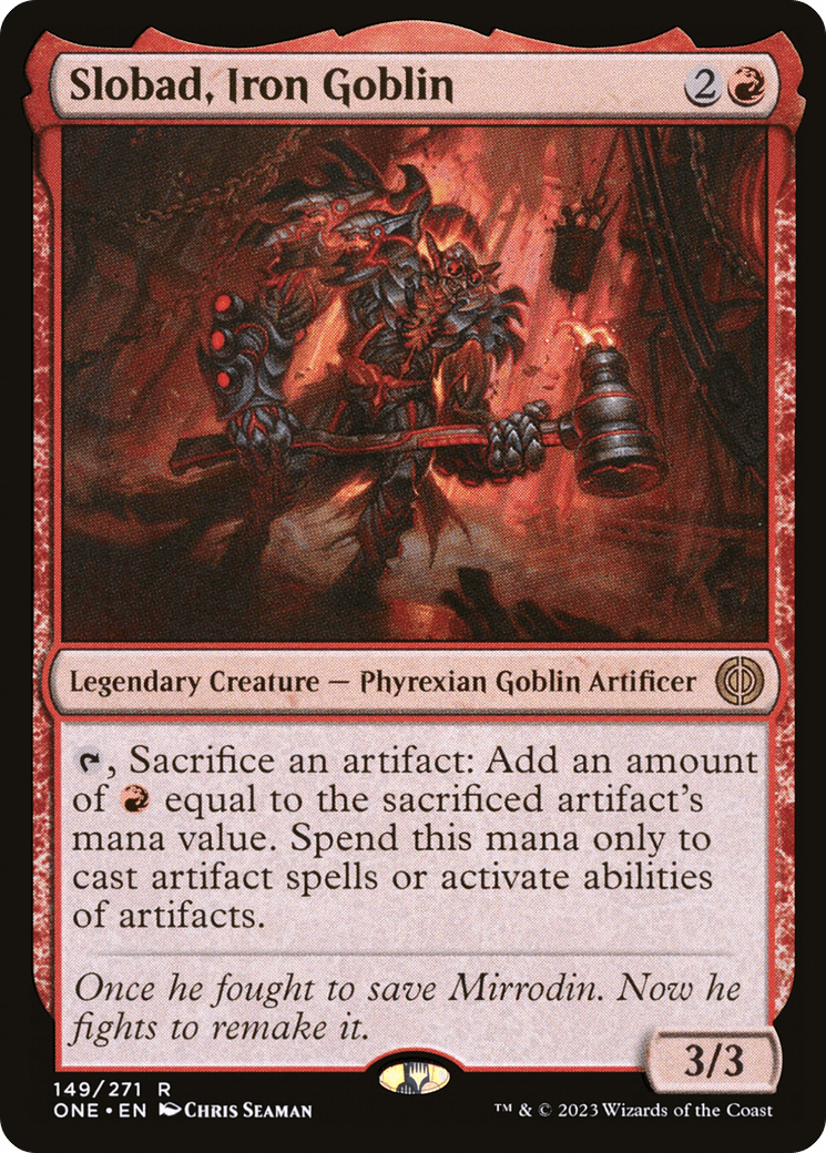 Slobad, Iron Goblin [Phyrexia: All Will Be One] - POKÉ JEUX