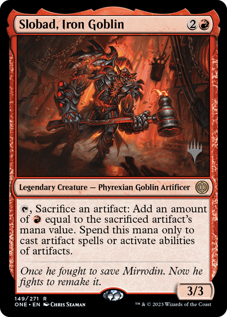 Slobad, Iron Goblin (Promo Pack) [Phyrexia: All Will Be One Promos] - POKÉ JEUX