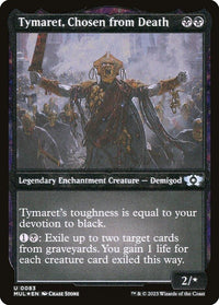 Tymaret, Chosen from Death (Foil Etched) [Multiverse Legends] - POKÉ JEUX