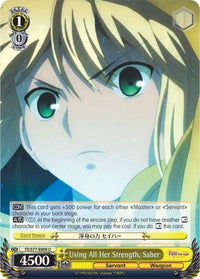 Using All Her Strength, Saber (FS/S77-E008 U) [Fate/Stay Night [Heaven's Feel] Vol.2] - POKÉ JEUX