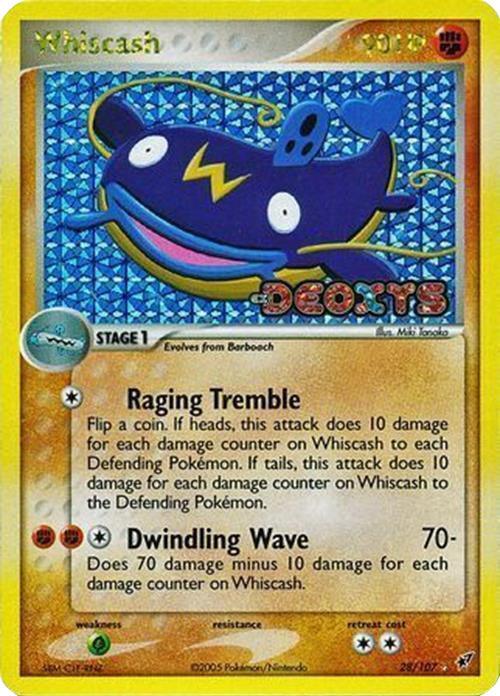 Whiscash (28/107) (Stamped) [EX: Deoxys] - POKÉ JEUX